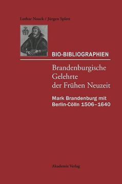 portada Bio-Bibliographien. Brandenburgische Gelehrte der Frühen Neuzeit (in German)