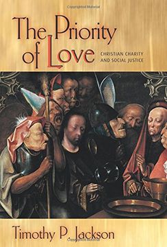 portada The Priority of Love: Christian Charity and Social Justice (New Forum Books) (en Inglés)