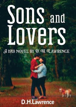 portada Sons and lovers: A 1913 novel by D. H. Lawrence (en Inglés)