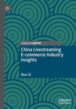 portada China Livestreaming E-Commerce Industry Insights (en Inglés)