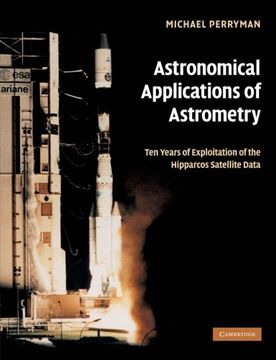 portada Astronomical Applications of Astrometry: Ten Years of Exploitation of the Hipparcos Satellite Data (en Inglés)