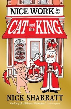 portada Nice Work for the Cat and the King (Paperback) (en Inglés)