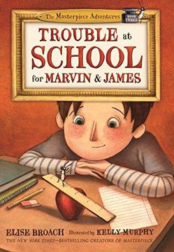 portada Trouble at School for Marvin & James (The Masterpiece Adventures) (en Inglés)