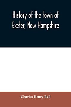 portada History of the Town of Exeter, new Hampshire (en Inglés)
