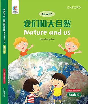 portada Oec Level 2 Student's Book 12, Teacher's Edition: Nature and us (Oxford Elementary Chinese, Level 2, 12) 