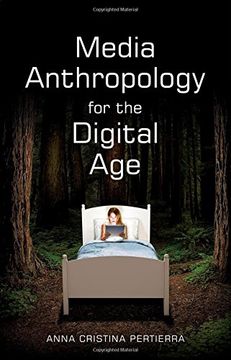 portada Media Anthropology For The Digital Age (en Inglés)