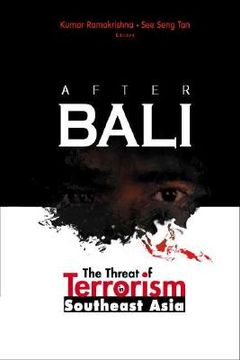 portada after bali: the threat of terrorism in southeast asia (en Inglés)