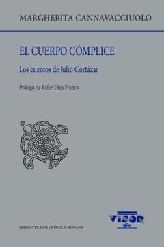 portada El Cuerpo Cómplice: Los Cuentos de Julio Cortázar