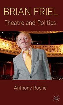 portada Brian Friel: Theatre and Politics (en Inglés)