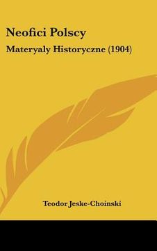 portada neofici polscy: materyaly historyczne (1904) (in English)