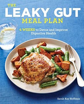 portada The Leaky gut Meal Plan: 4 Weeks to Detox and Improve Digestive Health (en Inglés)