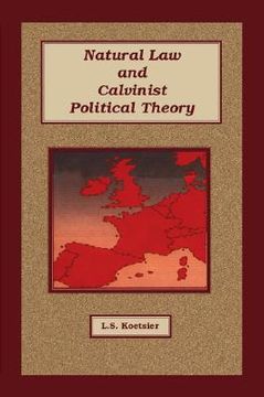 portada Natural Law and Calvinist Political Theory (en Inglés)