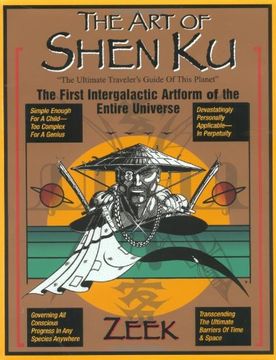 portada The art of Shen ku: The First Intergalactic Artform of the Entire Universe (en Inglés)