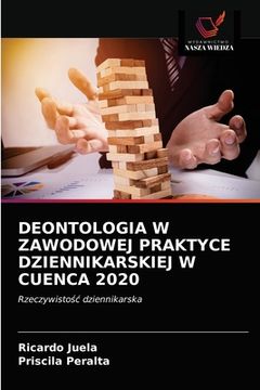 portada Deontologia W Zawodowej Praktyce Dziennikarskiej W Cuenca 2020 (en Polaco)
