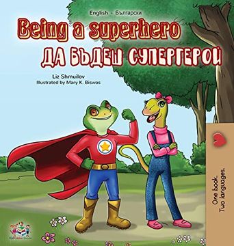 portada Being a Superhero (English Bulgarian Bilingual Book) (English Bulgarian Bilingual Collection) (en Búlgaro)