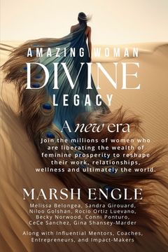 portada Amazing Woman Divine Legacy: A New Era of Feminine Prosperity (en Inglés)