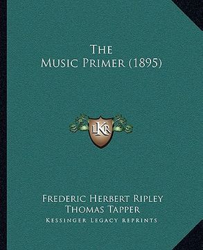 portada the music primer (1895) the music primer (1895)