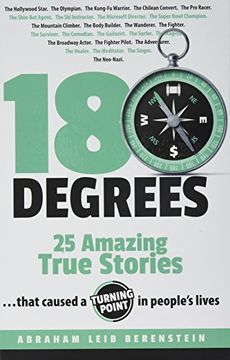 portada 180 Degrees - Twenty Five Amazing True Stories.    That Caused a Turning Point in People's Lives.