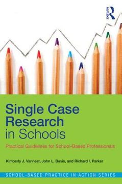 portada single case research in schools: practical guidelines for school-based professionals (in English)