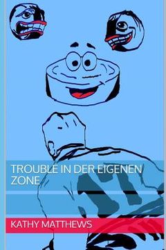 portada Trouble in Der Eigenen Zone (in German)