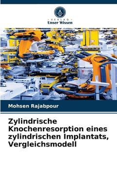 portada Zylindrische Knochenresorption eines zylindrischen Implantats, Vergleichsmodell (in German)