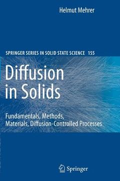 portada diffusion in solids: fundamentals, methods, materials, diffusion-controlled processes (en Inglés)