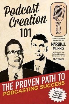 portada Podcast Creation 101: The Proven Path to Podcasting Success