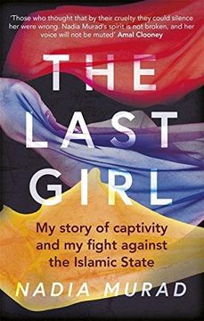 portada The Last Girl: My Story of Captivity and my Fight Against the Islamic State 