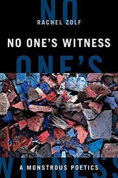 portada No One'S Witness: A Monstrous Poetics (Black Outdoors: Innovations in the Poetics of Study) 