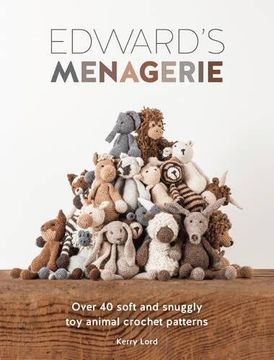 portada Edward's Menagerie: Over 40 soft and snuggly toy animal crochet patterns (en Inglés)