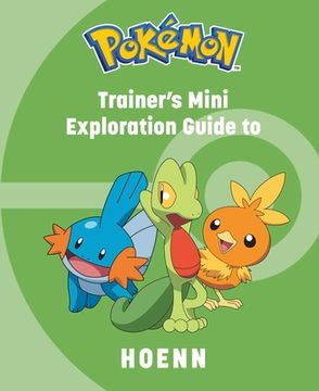 portada Pokémon: Trainer'S Mini Exploration Guide to Hoenn (Mini Book) (en Inglés)