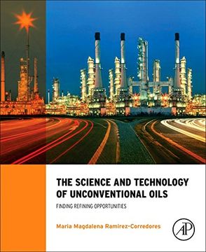 portada The Science and Technology of Unconventional Oils: Finding Refining Opportunities