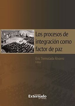portada Los procesos de integración como factor de paz (Spanish Edition)