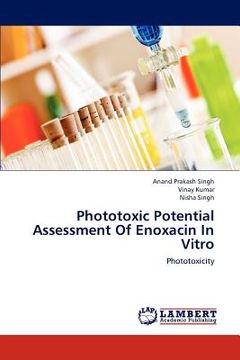 portada phototoxic potential assessment of enoxacin in vitro (en Inglés)