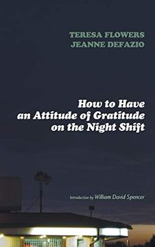 portada How to Have an Attitude of Gratitude on the Night Shift (en Inglés)