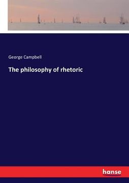 portada The philosophy of rhetoric (en Inglés)