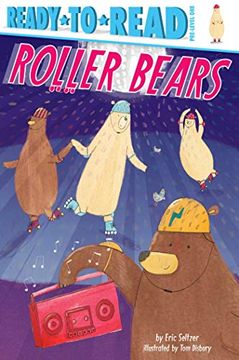 portada Roller Bears: Ready-To-Read Pre-Level 1 (Ready to Read, Pre-Evel One) (en Inglés)