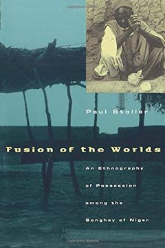 portada Fusion of the Worlds: An Ethnography of Possession Among the Songhay of Niger (en Inglés)