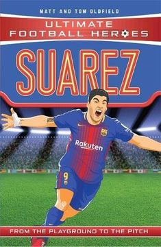 portada Suarez: From the Playground to the Pitch (en Inglés)