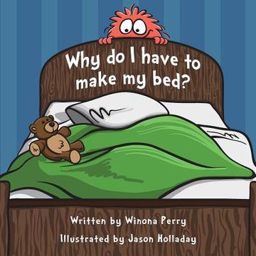 portada Why do I have to make my bed? (en Inglés)