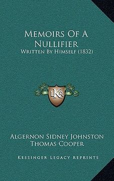 portada memoirs of a nullifier: written by himself (1832) (en Inglés)