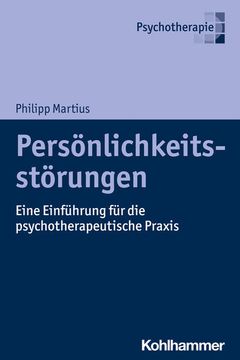 portada Personlichkeitsstorungen: Eine Einfuhrung Fur Die Psychotherapeutische PRAXIS (en Alemán)