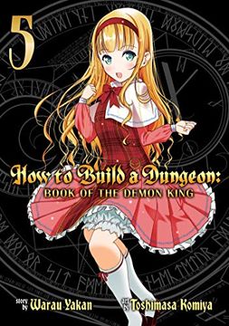 portada How to Build a Dungeon: Book of the Demon King Vol. 5 (en Inglés)