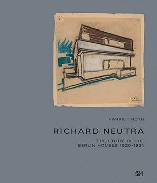 portada Richard Neutra: Berlin 1923 