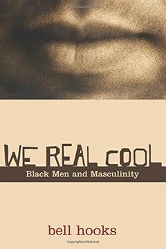portada We Real Cool: Black men and Masculinity (en Inglés)