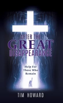portada After the Great Disappearance: Help For Those Who Remain (en Inglés)