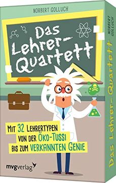 portada Das Lehrer-Quartett: Mit 32 Lehrertypen von der Öko-Tussi bis zum Verkannten Genie