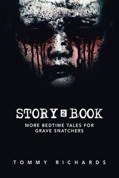 portada Story2book: More Bedtime Tales for Grave Snatchers (in English)