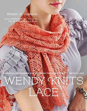 portada Wendy Knits Lace: Essential Techniques and Patterns for Irresistible Everyday Lace 