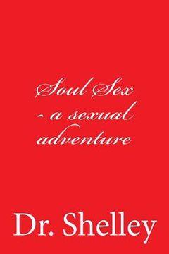 portada Soul Sex - a sexual adventure (en Inglés)